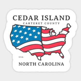 Cedar Island, NC Summer Patriotic Pride This Fourth Sticker